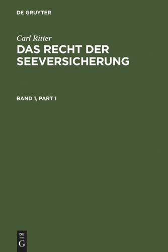 Carl Ritter: Das Recht der Seeversicherung. Band 1 book cover by 