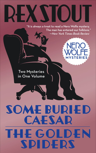 Some Buried Caesar/The Golden Spiders (Nero Wolfe) book cover by Rex Stout