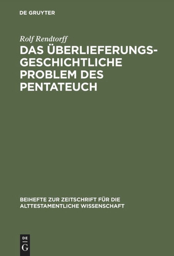 Das überlieferungsgeschichtliche Problem des Pentateuch book cover by Rolf Rendtorff