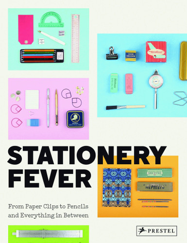 Stationery Fever: From Paper Clips to Pencils and Everything In Between book cover by 
