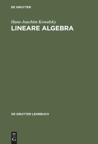 Lineare Algebra (De Gruyter Lehrbuch) book cover by Hans-Joachim Kowalsky