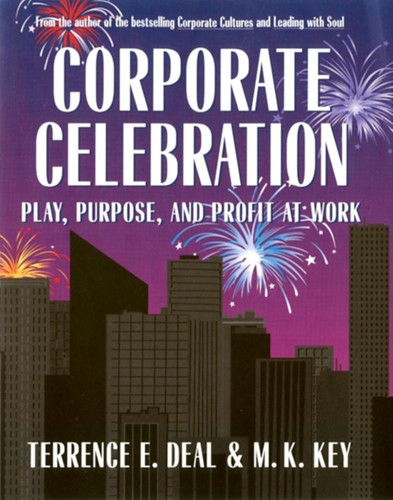 Corporate Celebration: Play, Purpose, and Profit at Work book cover by Terrence E. Deal