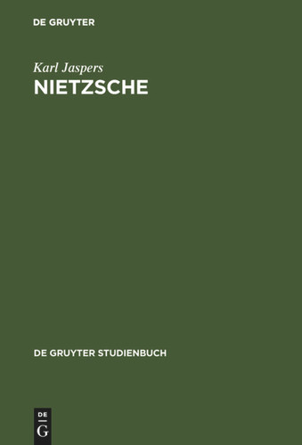 Nietzsche: Einführung in das Verständnis seines Philosophierens (De Gruyter Studienbuch) book cover by Karl Jaspers