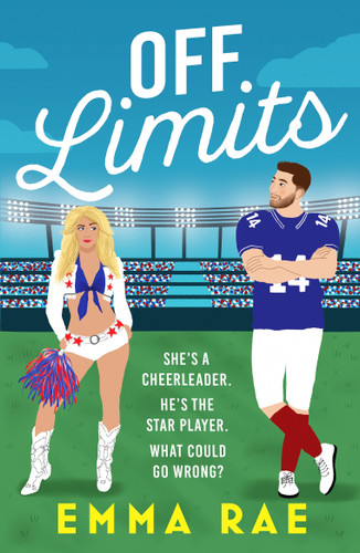 Off Limits: A fiery, forbidden Cheerleader X Footballer romance book cover by Emma Rae