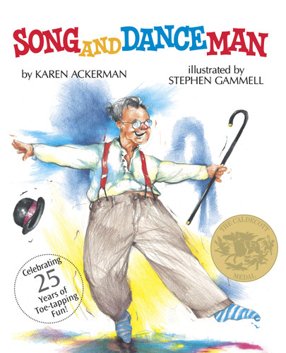 Song and Dance Man: (Caldecott Medal Winner) book cover by Karen Ackerman
