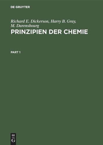 Prinzipien der Chemie book cover by Richard E. Dickerson, Harry B. Gray, M. Darensbourg