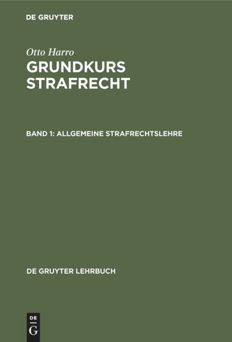 Allgemeine Strafrechtslehre (De Gruyter Lehrbuch) book cover by Otto Harro