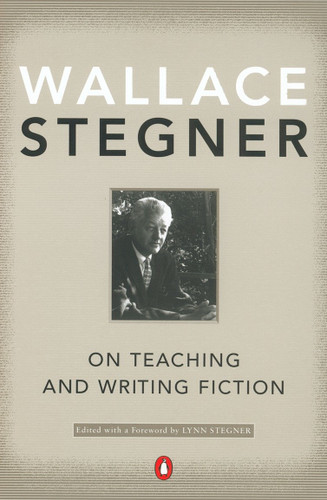 On Teaching and Writing Fiction book cover by Wallace Stegner