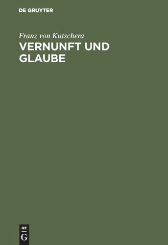 Vernunft und Glaube book cover by Franz von Kutschera
