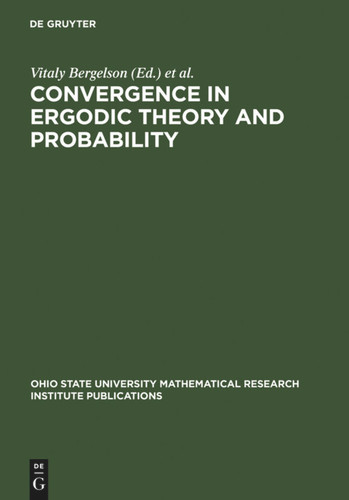 Convergence in Ergodic Theory and Probability [9783110142198]