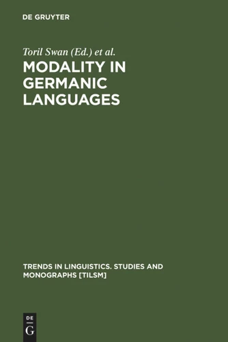 Modality in Germanic Languages: Historical and Comparative Perspectives [9783110143348]