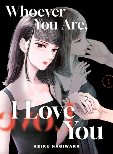 Whoever You Are, I Love You 1 (Whoever You Are, I Love You) book cover by Keiku Hagiwara