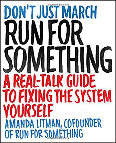 Run for Something: A Real-Talk Guide to Fixing the System Yourself Cover