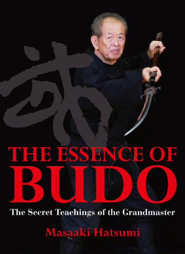The Essence of Budo: The Secret Teachings of the Grandmaster book cover by Masaaki Hatsumi