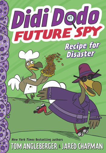 Didi Dodo, Future Spy: Recipe for Disaster (Didi Dodo, Future Spy #1) (The Flytrap Files) book cover by Tom Angleberger
