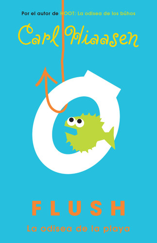 Flush: La odisea de la playa / Flush book cover by Carl Hiaasen