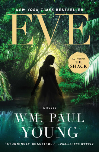 Eve: A Novel book cover by Wm. Paul Young
