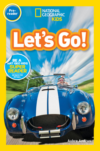 Let's Go! (National Geographic Kids Readers, Pre-Reader): A Reader About Buses, Bikes, Cars, and How We Travel (National Geographic Kids Readers) book cover by Aubre Andrus, National Geographic Kids