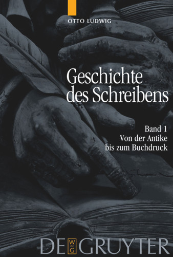Von der Antike bis zum Buchdruck [9783110183016]