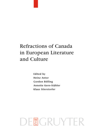 Refractions of Canada in European Literature and Culture [9783110183429]