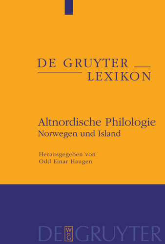 Altnordische Philologie: Norwegen und Island (De Gruyter Lexikon) [9783110184860]