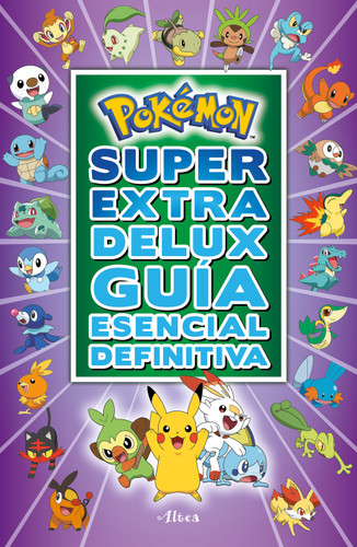 Pokémon súper extra delux guía esencial definitiva / Super Extra Deluxe Essential Handbook (Pokemon) (COLECCIÓN POKÉMON) book cover by The Pokémon Company