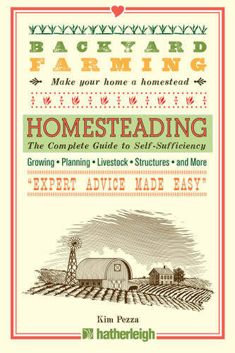 Backyard Farming: Homesteading: The Complete Guide to Self-Sufficiency (Backyard Farming) book cover by Kim Pezza