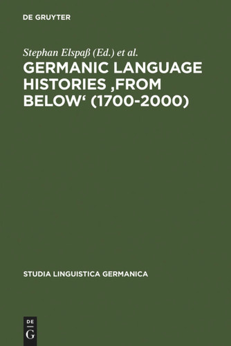 Germanic Language Histories 'from Below' (1700-2000) [9783110193350]