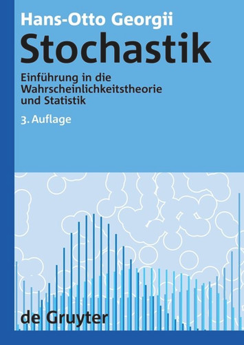 Stochastik: Einführung in die Wahrscheinlichkeitstheorie und Statistik book cover by Hans-Otto Georgii