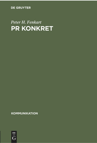 PR konkret (Kommunikation #20) [9783112301715]
