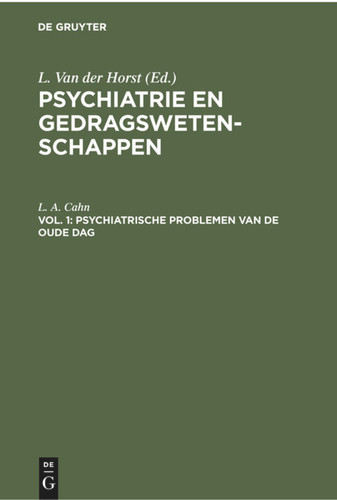 Psychiatrische problemen van de oude dag: Een orienterend klinisch onderzoek book cover by L. A. Cahn
