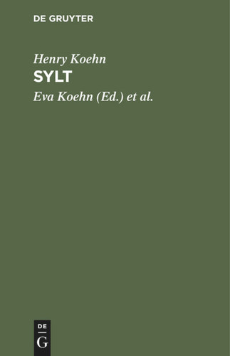Sylt: Ein Führer durch die Inselwelt [9783112306642]