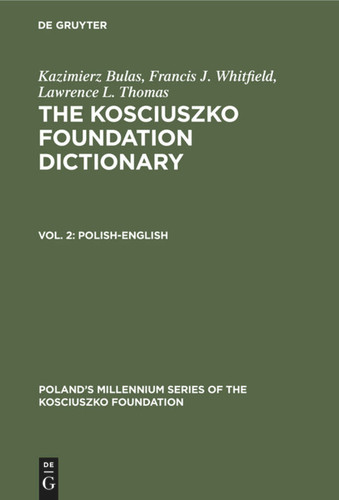 Polish-English (Poland’s Millennium Series of the Kosciuszko Foundation) book cover by Kazimierz Bulas, Francis J. Whitfield, Lawrence L. Thomas
