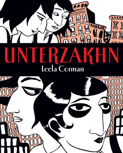 Unterzakhn (Pantheon Graphic Library) book cover by Leela Corman