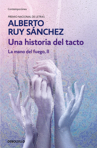 Una historia del tacto/ The Hand of Fire II. A History of Touch book cover by Alberto Ruy Sánchez