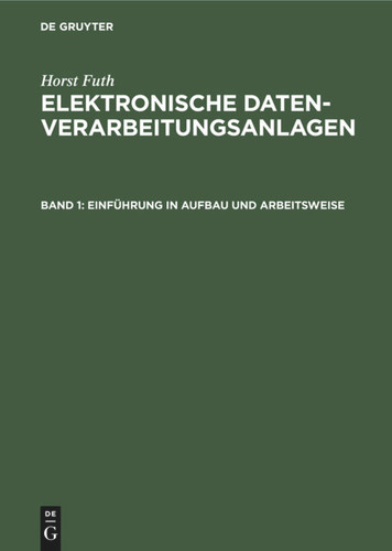 Einführung in Aufbau und Arbeitsweise book cover by Horst Futh