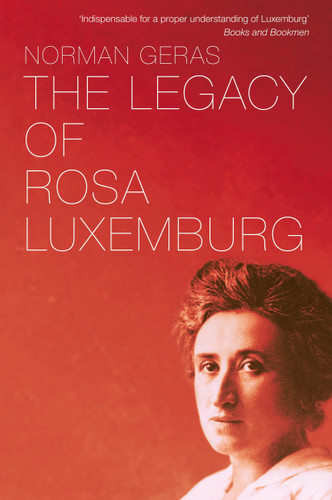 The Legacy of Rosa Luxemburg book cover by Norman Geras