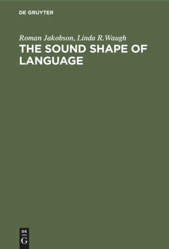 The Sound Shape of Language book cover by Roman Jakobson, Linda R. Waugh