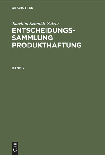 Joachim Schmidt-Salzer: Entscheidungssammlung Produkthaftung. Band 2 book cover by Joachim Schmidt-Salzer