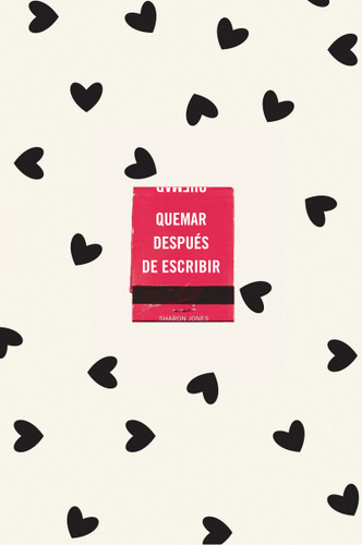 Quemar después de escribir (Edición Oficial Corazones) / Burn After Writing (Hearts) book cover by Sharon Jones