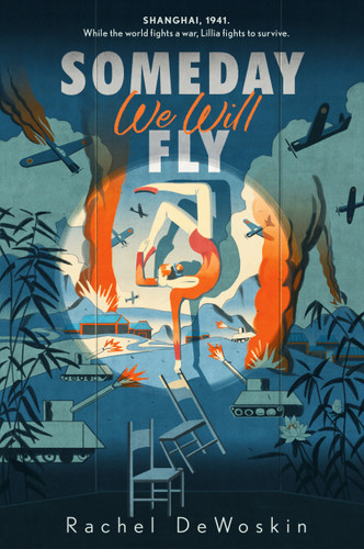 Someday We Will Fly book cover by Rachel Dewoskin