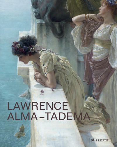 Lawrence Alma-Tadema: At Home in Antiquity book cover by 