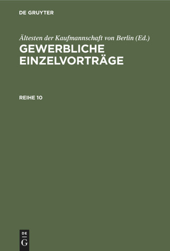 Gewerbliche Einzelvorträge. Reihe 10 book cover by 