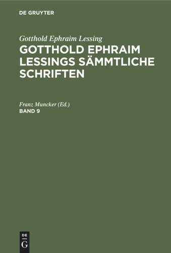 Gotthold Ephraim Lessing: Gotthold Ephraim Lessings Sämmtliche Schriften. Band 9 book cover by 