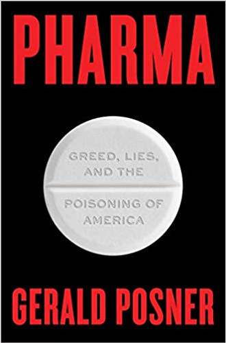 Pharma: Greed, Lies, and the Poisoning of America Cover