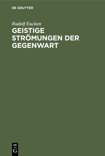 Geistige Strömungen der Gegenwart [9783112353479]