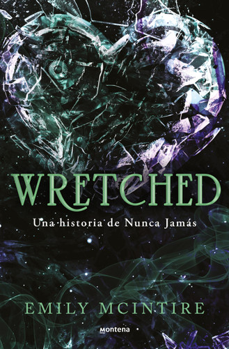 Wretched. Una historia de Nunca Jamás / Wretched. A Never After Novel (Nunca Jamás / Never After) book cover by Emily McIntire