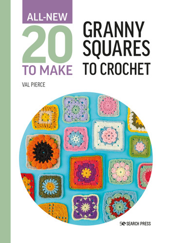 All-New Twenty to Make: Granny Squares to Crochet (All New 20 to Make) book cover by Val Pierce