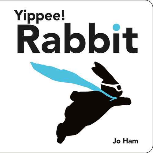 Yippee! Rabbit (Jo Ham's Rabbit) book cover by Jo Ham