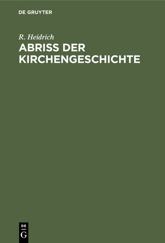 Abriß der Kirchengeschichte [9783112378175]